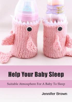 Book cover for Help Your Baby Sleep