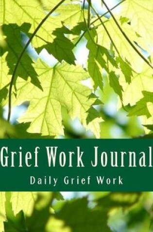 Cover of Grief Work Journal