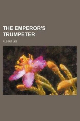 Cover of The Emperor's Trumpeter