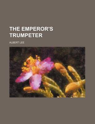 Book cover for The Emperor's Trumpeter