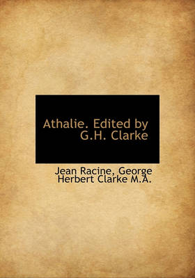 Book cover for Athalie. Edited by G.H. Clarke