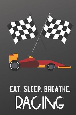 Book cover for Eat Sleep Breathe Racing