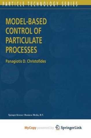 Cover of Model-Based Control of Particulate Processes