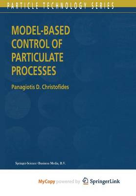 Book cover for Model-Based Control of Particulate Processes