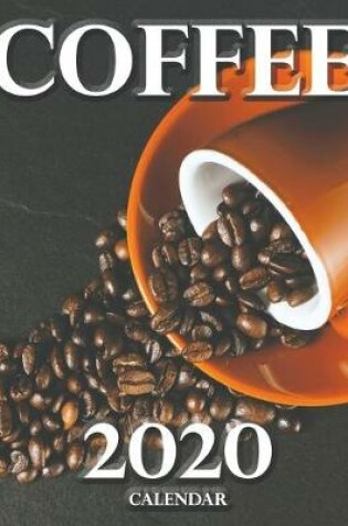 Cover of Coffee 2020 Calendar