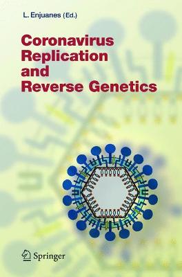 Cover of Coronavirus Replication and Reverse Genetics