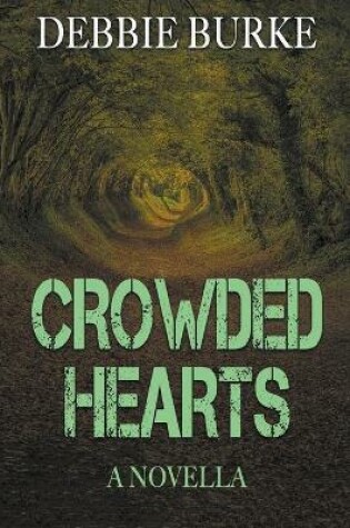 Cover of Crowded Hearts - A Novella