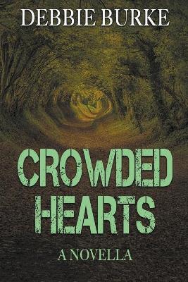 Cover of Crowded Hearts - A Novella