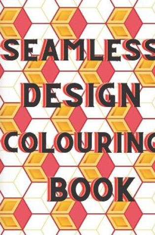 Cover of Seamless design colouring book