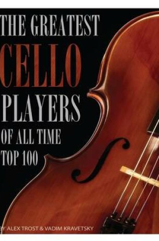 Cover of The Greatest Cello Players of All Time