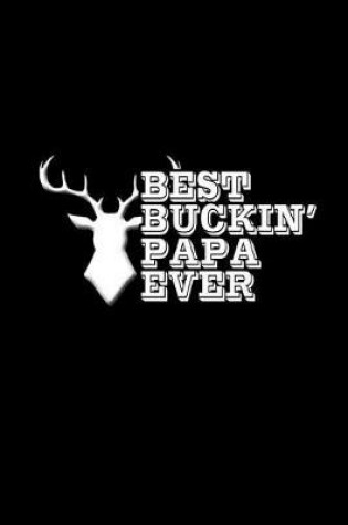 Cover of Best Buckin Papa Ever
