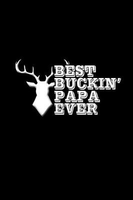 Book cover for Best Buckin Papa Ever