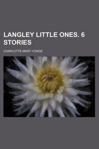 Cover of Langley Little Ones. 6 Stories