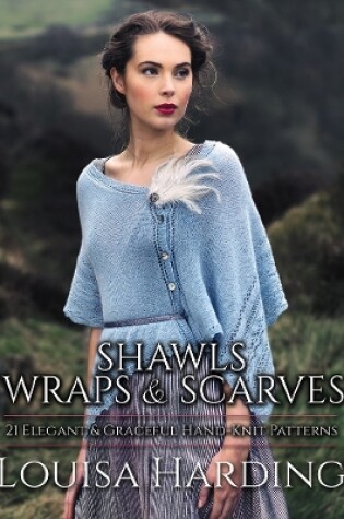 Cover of Shawls, Wraps and Scarves