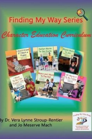 Cover of Finding My Way Series Character Education Curriculum