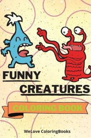 Cover of Funny Creatures Coloring Book