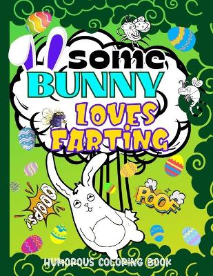 Cover of Some Bunny Loves Farting