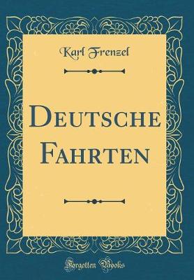 Book cover for Deutsche Fahrten (Classic Reprint)