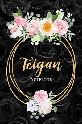 Book cover for Teigan Notebook