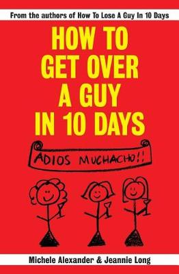 Book cover for How To Get Over A Guy In 10 Days