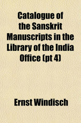 Cover of Catalogue of the Sanskrit Manuscripts in the Library of the India Office (PT 4)