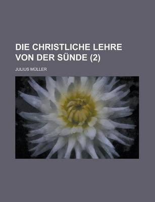 Book cover for Die Christliche Lehre Von Der Sunde (2)