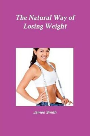 Cover of The Natural Way of Losing Weight