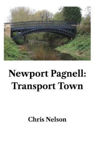 Cover of Newport Pagnell: Transport Town