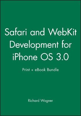 Book cover for Safari and Webkit Development for Iphone OS 3.0 Print + eBook Bundle