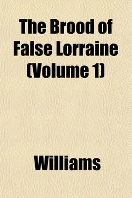 Book cover for The Brood of False Lorraine (Volume 1)