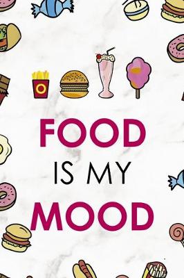 Book cover for Food Is My Mood.