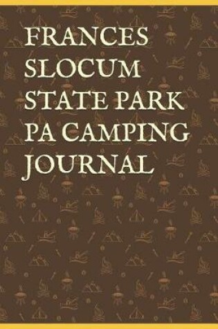 Cover of Frances Slocum State Park Pa Camping Journal