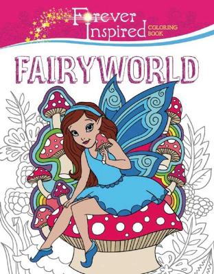 Book cover for Forever Inspired Coloring Book: Fairyworld