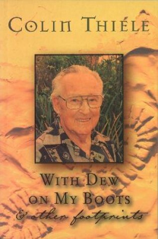 Cover of With Dew on My Boots & Other Footprints