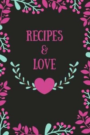 Cover of Recipes and Love