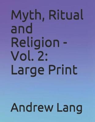 Book cover for Myth, Ritual and Religion - Vol. 2