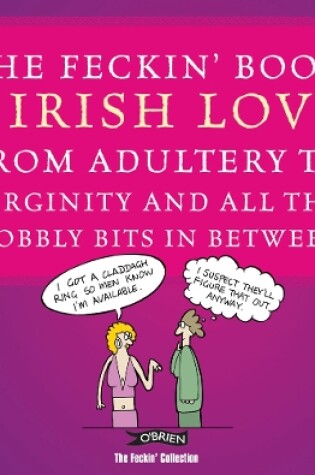 Cover of The Feckin' Book of Irish Love