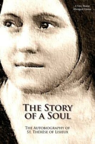 Cover of The Story of a Soul (A Vero House Abridged Classic)