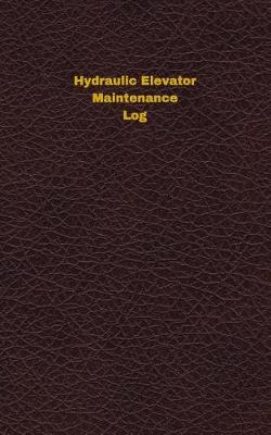 Book cover for Hydraulic Elevator Maintenance Log