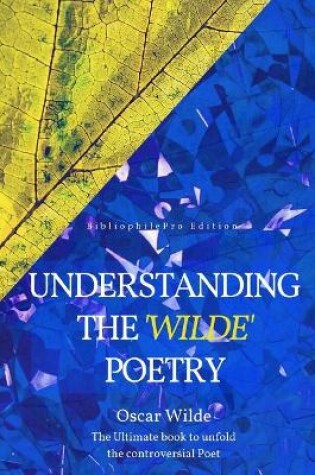 Cover of Understanding the Wilde Poetry