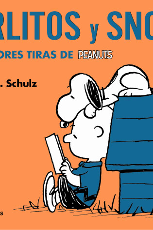 Cover of Carlitos y Snoopy / Charlie Brown and Snoopy. The Best Peanuts Comic Strips