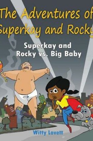 Cover of Super Kay and Rocky VS Big Baby