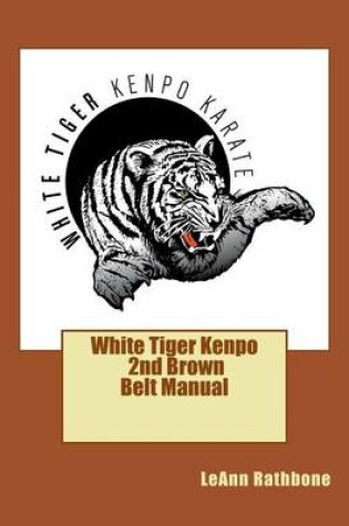 Cover of White Tiger Kenpo 2nd Brown Belt Manual