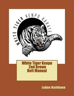 Book cover for White Tiger Kenpo 2nd Brown Belt Manual