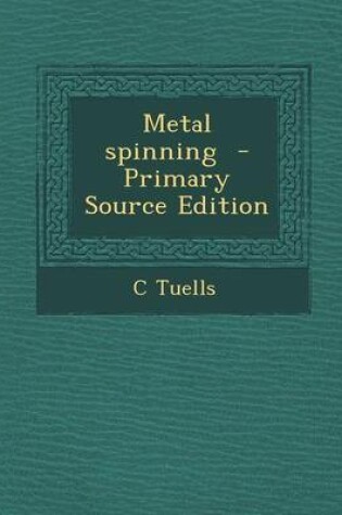 Cover of Metal Spinning - Primary Source Edition