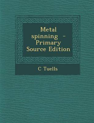 Book cover for Metal Spinning - Primary Source Edition