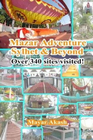 Cover of Mazar Adventure Sylhet and Beyond