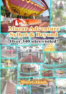 Book cover for Mazar Adventure Sylhet and Beyond