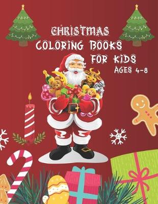 Book cover for Christmas Coloring Books For Kids Ages 4-8