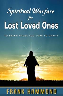 Book cover for Spiritual Warfare for Lost Loved Ones